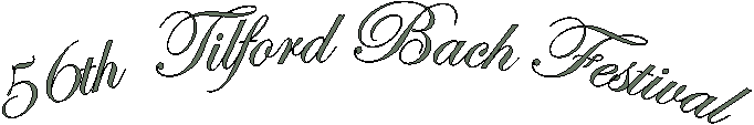 56th  Tilford Bach Festival